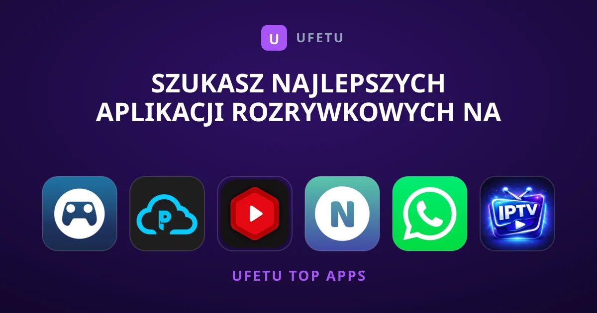 Szukasz Najlepszych Aplikacji Rozrywkowych na Telefon?